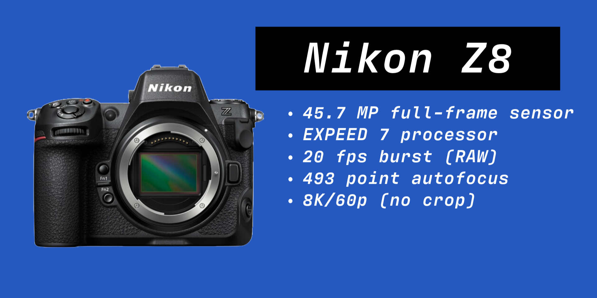 Image of the Nikon Z8 mirrorless camera showcasing its 45.7 MP full-frame sensor, EXPEED 7 processor, 20 fps burst shooting, 493-point autofocus system, and 8K/60p video capabilities.